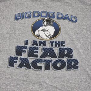 Vintage Mens XL Big Dogs T-Shirt "I Am‎ The Fear Factor" Gray Short Sleeve Tee
